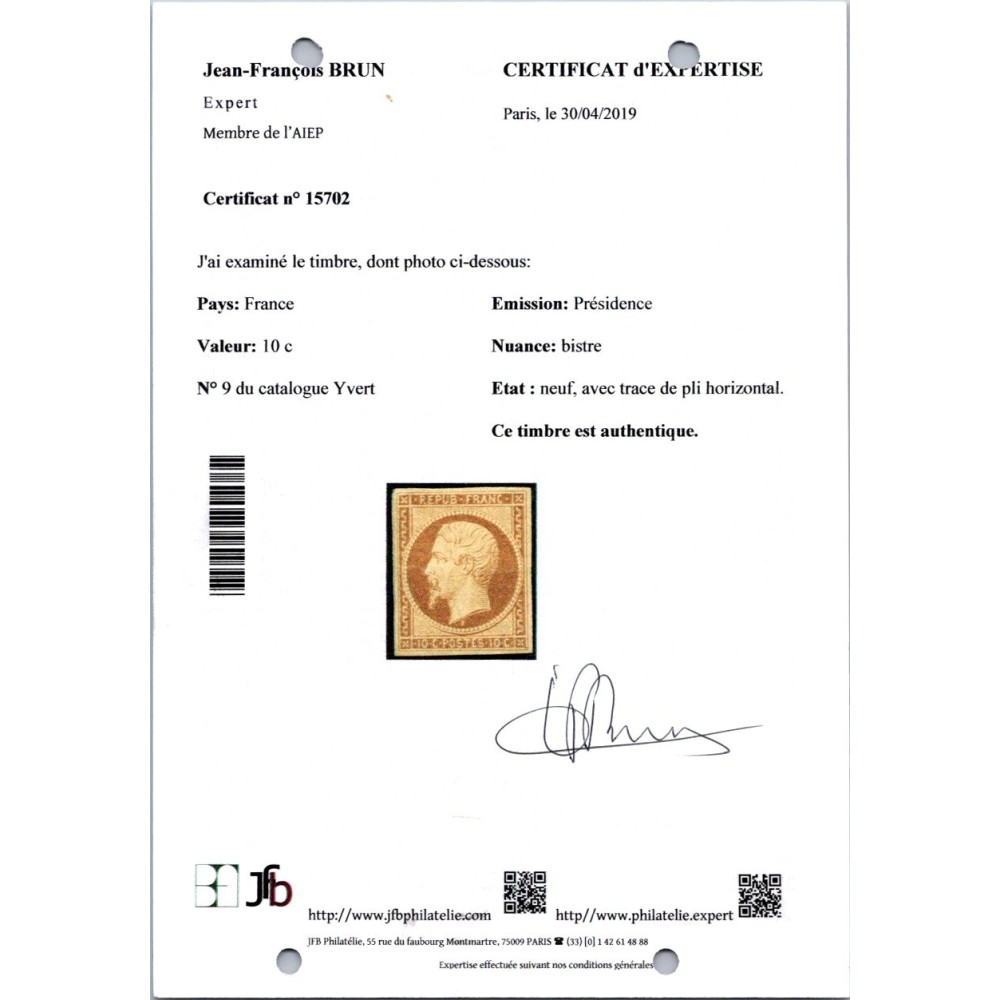 YT 9 - Neuf x - Signé Brun - Certificat 15702 - Cote 48500 euros