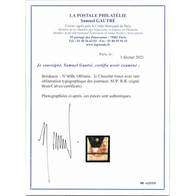 YT 40 B - Oblitéré Annulation des journaux - Signé brun / Calves - Certificat VO 33/535 - 21616 - Cote 400 Euros